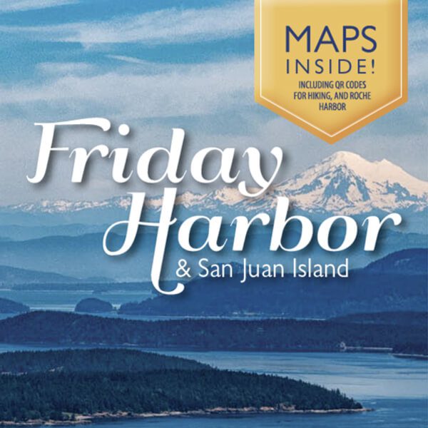San Juan Island Friday Harbor Visitor Guide